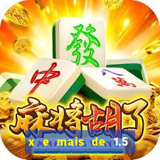 x e mais de 1.5 betano o que significa